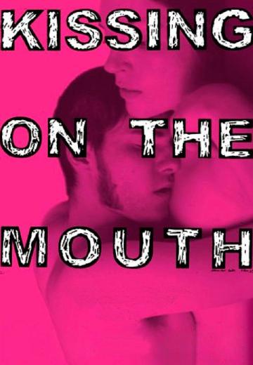 Kissing on the Mouth poster
