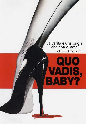 Quo Vadis, Baby? poster