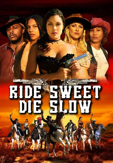 Ride Sweet Die Slow poster