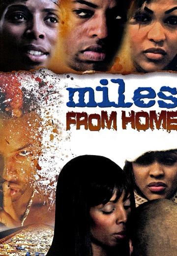 Miles From Home poster