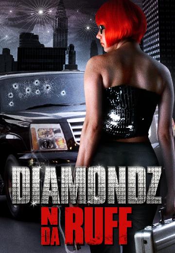 Diamondz N Da Ruff poster