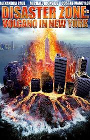 Disaster Zone: Volcano in New York poster