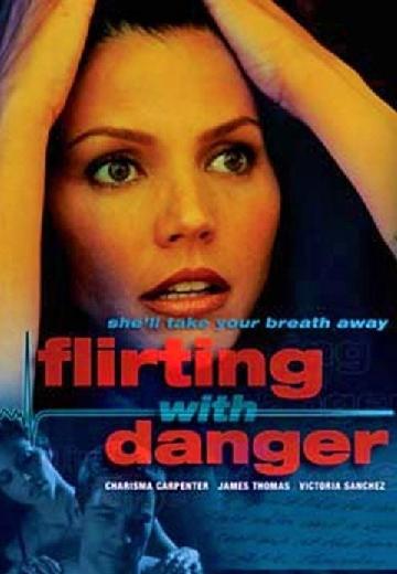 Flirting With Danger poster