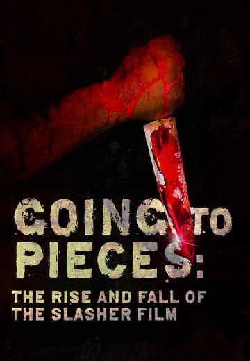 Going to Pieces: The Rise and Fall of the Slasher Film poster