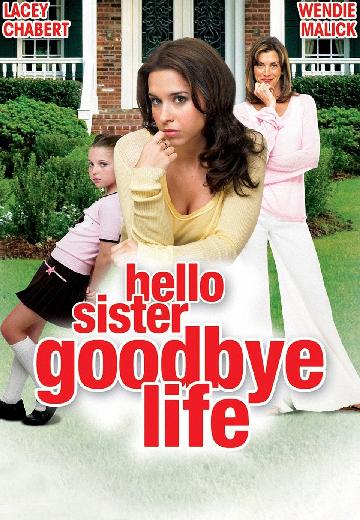 Hello Sister, Goodbye Life! poster