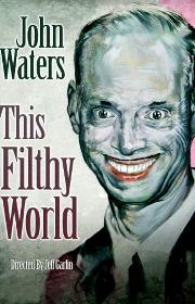 This Filthy World poster