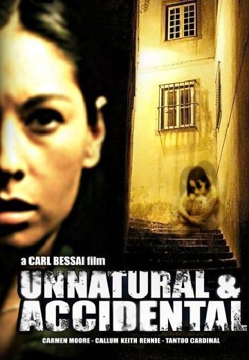 Unnatural & Accidental poster