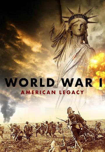 World War I: American Legacy poster