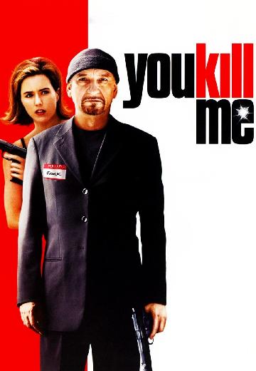 You Kill Me poster