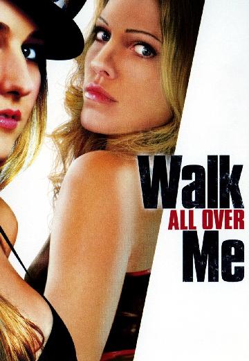 Walk All Over Me poster