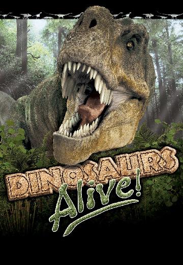 Dinosaurs Alive! poster