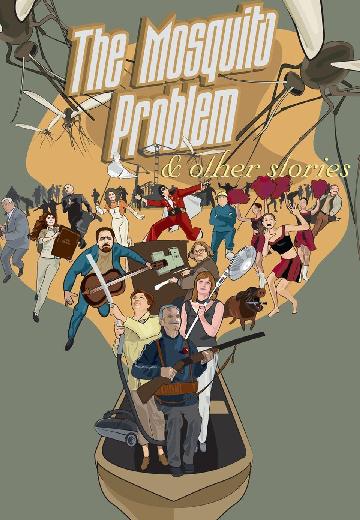 The Mosquito Problem & Other Stories poster