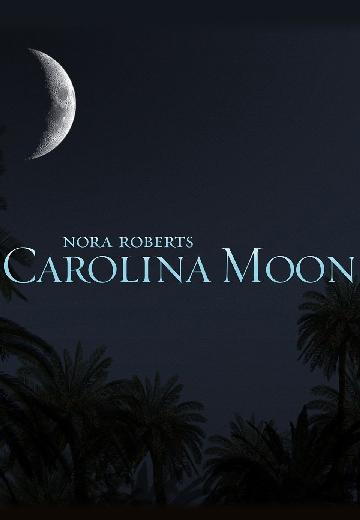 Nora Roberts' Carolina Moon poster