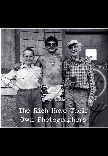 The Rich Have Their Own Photographers poster
