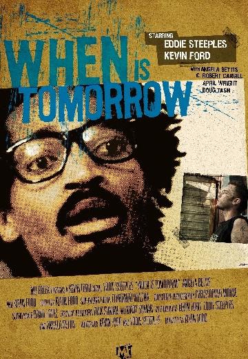 When Is Tomorrow poster