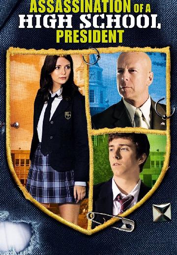 Assassination of a High School President poster