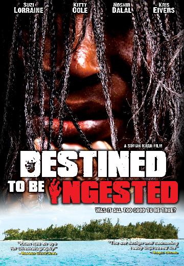Destined to Be Ingested poster