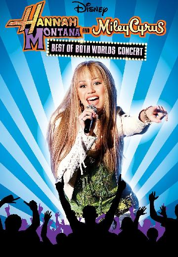 Hannah Montana and Miley Cyrus: Best of Both Worlds Concert poster