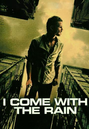 I Come With the Rain poster