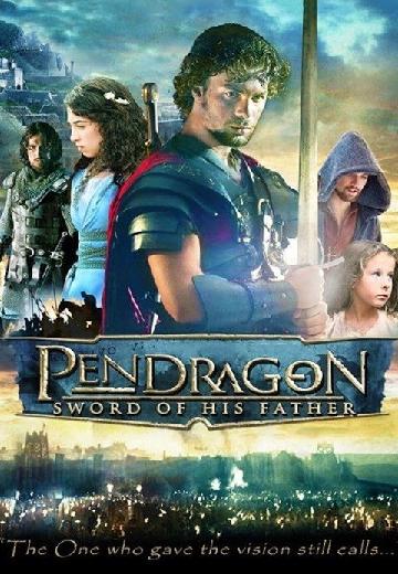 Pendragon: Sword of His Father poster