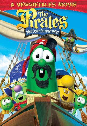 The Pirates Who Don't Do Anything: A VeggieTales Movie poster
