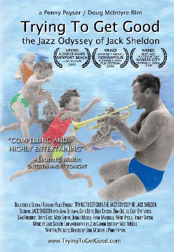 Trying to Get Good: The Jazz Odyssey of Jack Sheldon poster