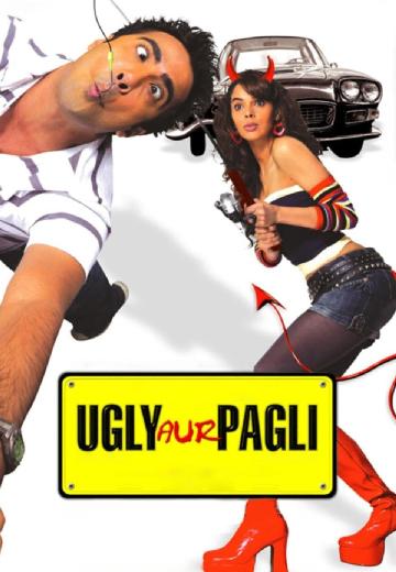 Ugly Aur Pagli poster