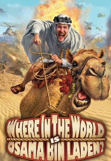Where in the World Is Osama bin Laden? poster