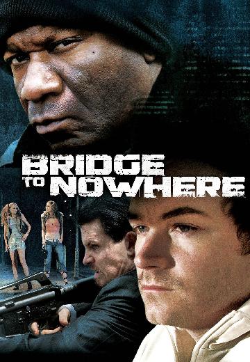 Bridge to Nowhere poster