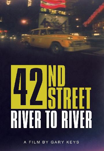 42nd Street: River to River poster