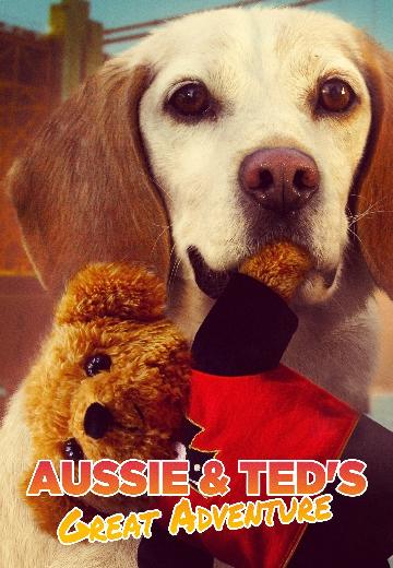 Aussie & Ted's Great Adventure poster