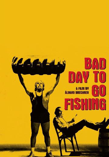 Bad Day to Go Fishing poster