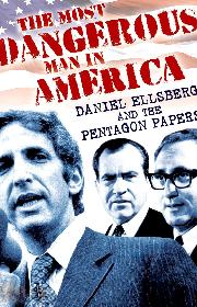 The Most Dangerous Man in America: Daniel Ellsberg and the Pentagon Papers poster