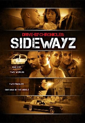 Drive-By Chronicles: Sidewayz poster