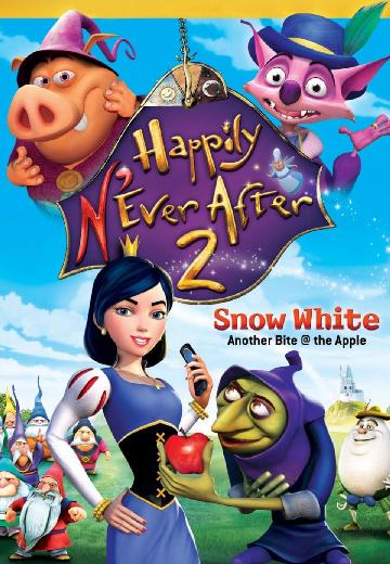 Happily N'Ever After 2: Snow White: Another Bite at the Apple poster