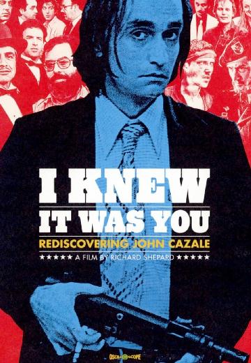I Knew It Was You: Rediscovering John Cazale poster