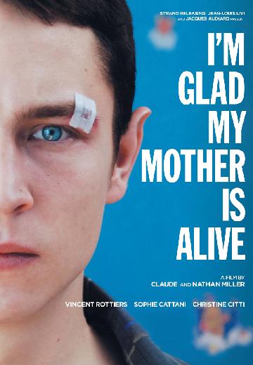 I'm Glad My Mother Is Alive poster