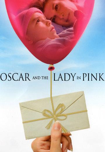 Oscar and the Lady in Pink poster