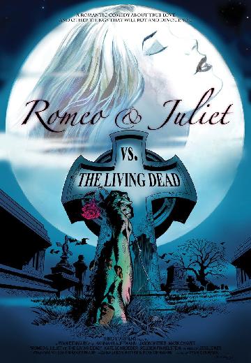 Romeo & Juliet vs. the Living Dead poster