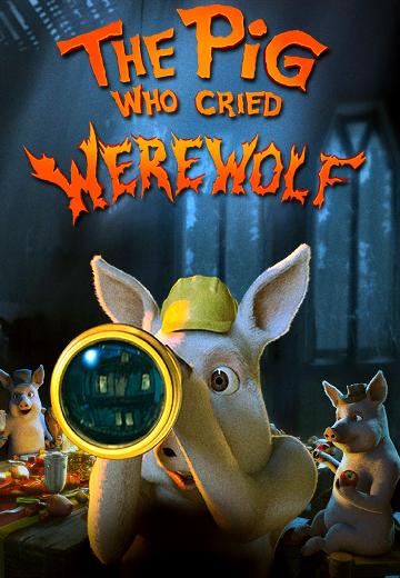The Pig Who Cried Werewolf poster