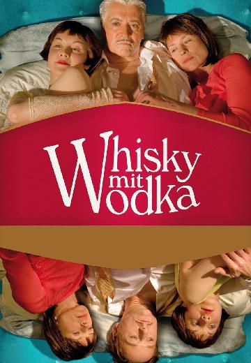 Whiskey With Vodka poster