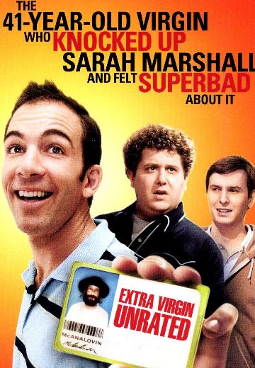 The 41-Year-Old Virgin Who Knocked Up Sarah Marshall and Felt Superbad About It poster