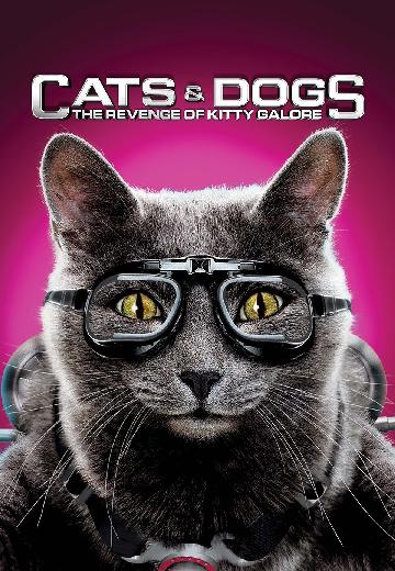 Cats & Dogs: The Revenge of Kitty Galore poster
