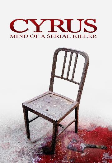 Cyrus: Mind of a Serial Killer poster