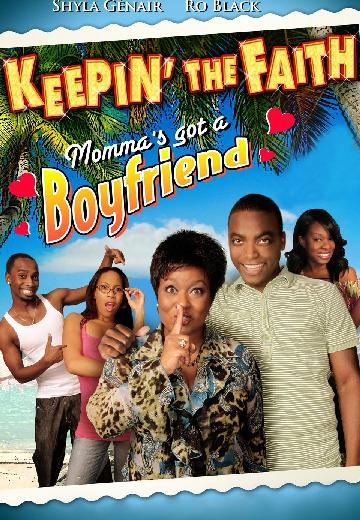 Keepin' the Faith: Momma's Got a Boyfriend poster