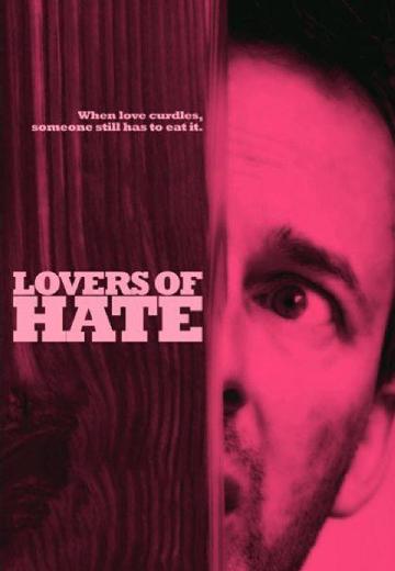 Lovers of Hate poster
