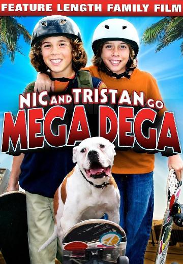 Nic & Tristan Go Mega Dega poster