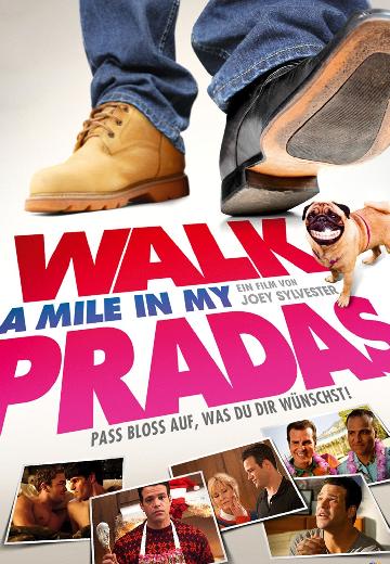 Walk a Mile in My Pradas poster