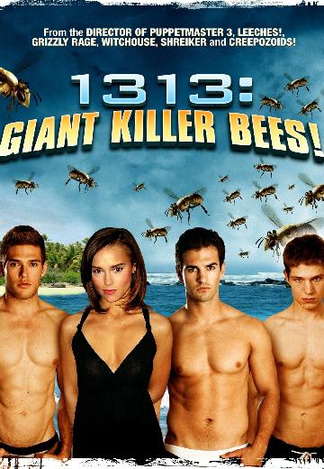 1313: Giant Killer Bees! poster
