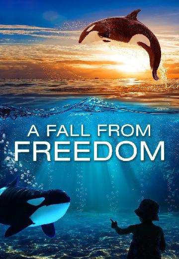 A Fall From Freedom poster
